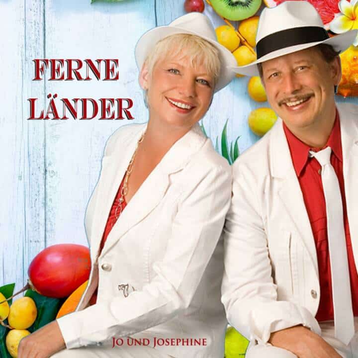 Cover Ferne Länder Gesangsduo Jo & Josephine Schlager