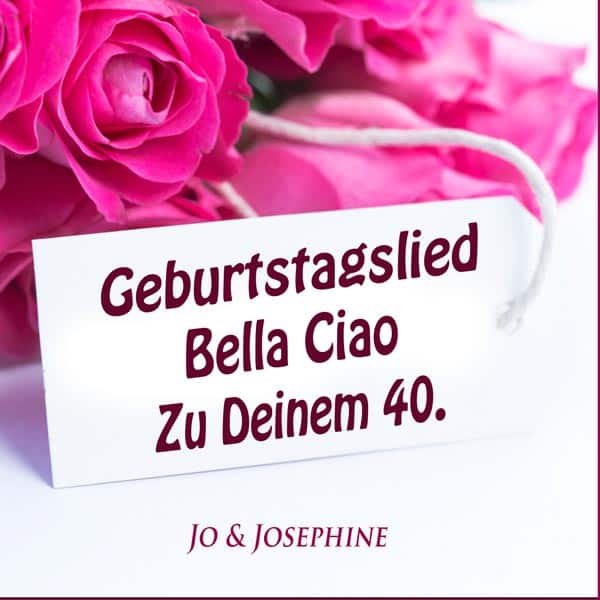 Cover Bella Ciao Geburtstagslied zum 40.