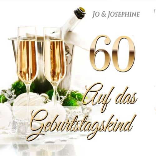 Geburtstagsgrüße auf Plattdeutsch zum 60. Jo & Josephine