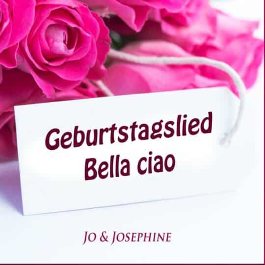 Geburtstagslied Bella Ciao Cover Geburtstagsgrüße