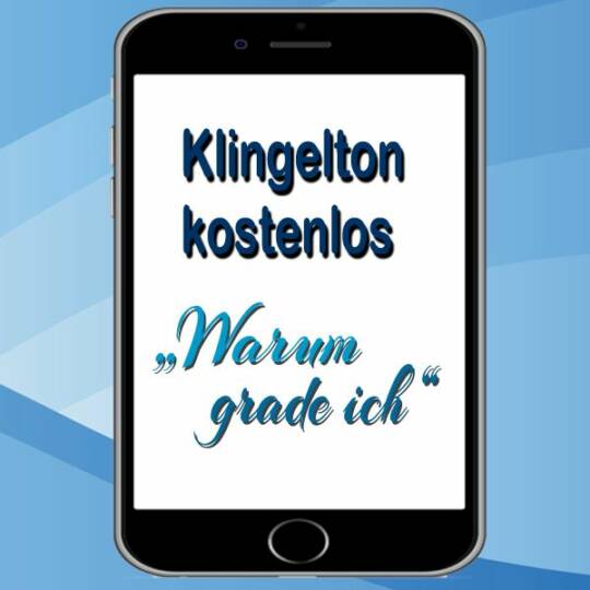 Klingelton gratis Warum gerade ich