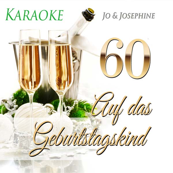 Karaoke-Lied zum 60. Geburtstag Auf das Geburtstagskind