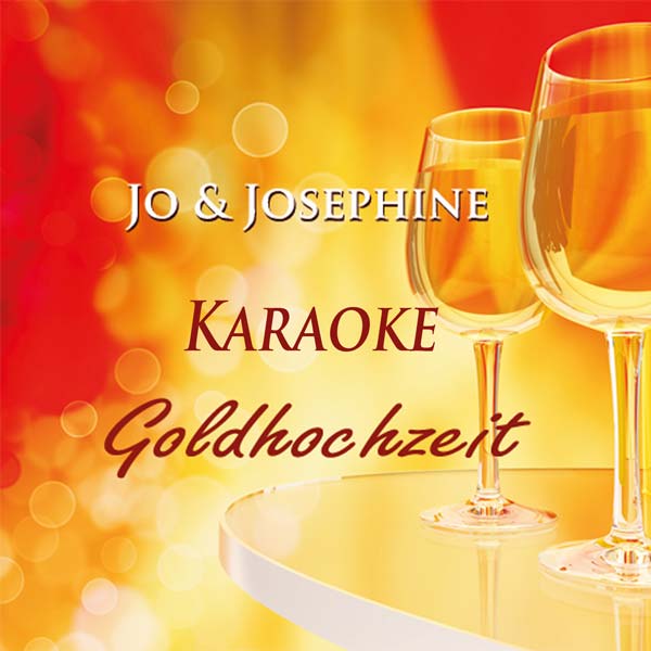 Karaoke-Version Lied Goldhochzeit Cover in rot gelben Tönen mit Gläsern und Aufschrift Jo & Josephine Karaoke Goldhochzeit